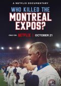 Who Killed the Montreal Expos / Qui a tué les Expos de Montréal? (2025)