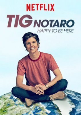 Tig Notaro: Happy To Be Here (2018)
