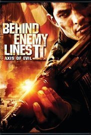 Behind Enemy Lines II: Axis of Evil (2006)