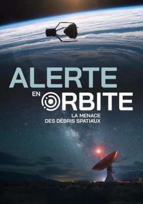 Σκουπίδια στο Διάστημα / Waste in Space / Alerte en orbite : la menace des débris spatiaux (2023)