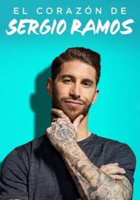 The Heart of Sergio Ramos / El corazón de Sergio Ramos (2019)