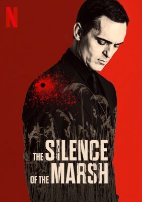Η Σιωπή του Βάλτου / The Silence of the Marsh / El silencio del pantano (2019)