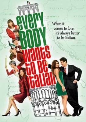 Everybody Wants to Be Italian / Με Στυλ Ιταλικό (2007)