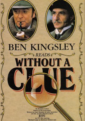 Επιτέλους, λίγη σοβαρότητα κύριε Χολμς! / Without a Clue (1988)