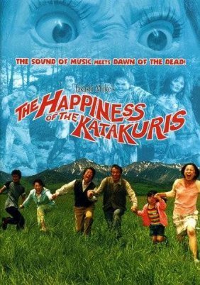 The Happiness of the Katakuris / Katakuri-ke no kôfuku (2001)