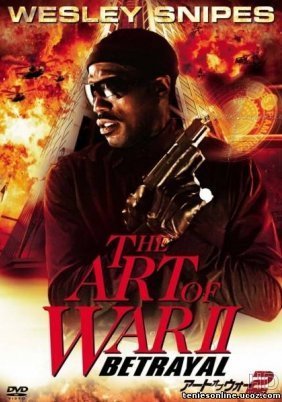 Η Τέχνη του Πολέμου 2: Η Προδοσία / The Art of War II: Betrayal (2008)