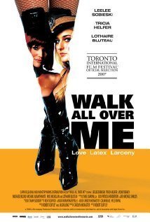 Walk All Over Me (2007)