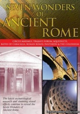 Seven Wonders of Ancient Rome/Τα 7 θαύματα της Αρχαίας Ρώμης (2004)