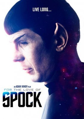 For the Love of Spock (2016)