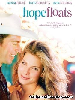 Hope Floats / Κύματα Αγάπης (1998)