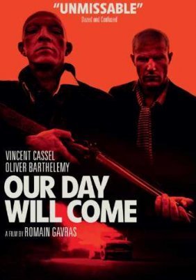 Our Day Will Come / Notre jour viendra (2010)