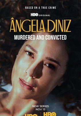 Ângela Diniz: Assassinada e Condenada (2025)