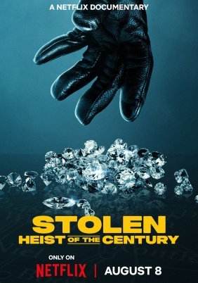 Stolen: Heist of the Century (2025)