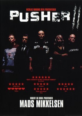 With Blood on My Hands: Pusher II (2004)