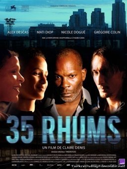 35 Shots of Rum / 35 rhums / 35 Σφηνάκια Ρούμι (2008)