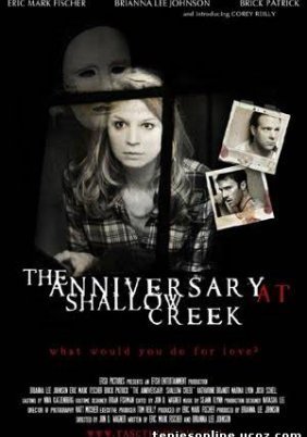 The Anniversary at Shallow Creek (2011)