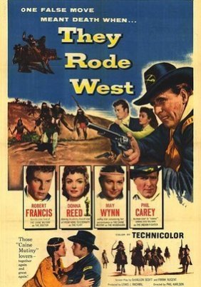 They Rode West (1954)
