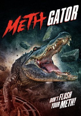 Attack of the Meth Gator (2024)
