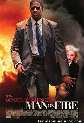 Man on Fire / Δια πυρός και σιδήρου (2004)
