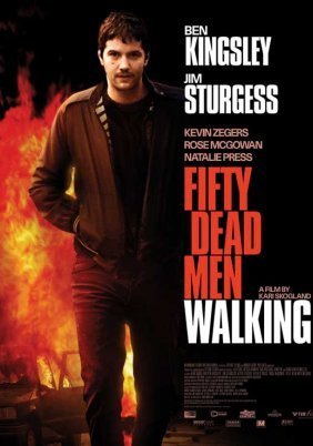 Fifty Dead Men Walking / Πενηντα Νεκροι Λιγοτεροι (2008)