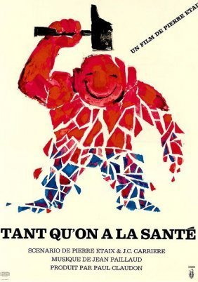 Tant qu on a la sante / As Long As You're Healthy (1966)