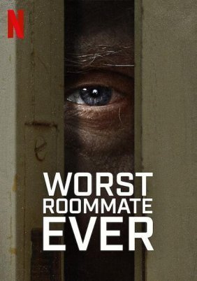 Worst Roommate Ever (2022)