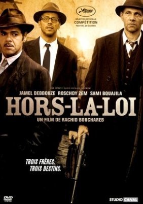 Πέρα από το Νόμο / Outside the Law / Hors la loi (2010)