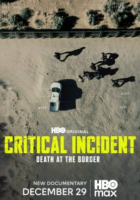 Critical Incident: Death at the Border (2025)
