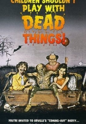 Τα καλά παιδιά δεν παίζουν με κουφάρια / Children Shouldn't Play with Dead Things (1972)