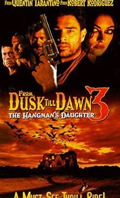 From Dusk Till Dawn 3: The Hangman's Daughter (1999)