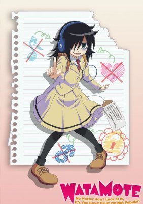 WataMote: No Matter How I Look at It, It's You Guys' Fault I'm Not Popular! (2013)