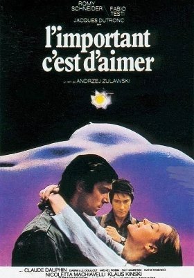 Σημασία έχει να αγαπάς / That Most Important Thing: Love / L'important c'est d'aimer (1975)