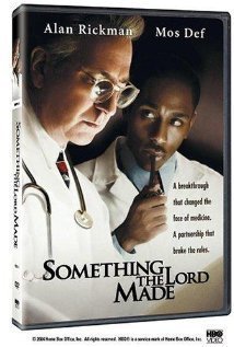 Something the Lord Made (2004)