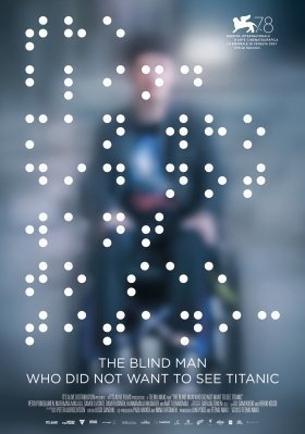 Ο τυφλός άνδρας που δεν ήθελε να δει τον Τιτανικό / The Blind Man Who Did Not Want to See Titanic / Sokea mies joka ei halunnut nähdä Titanicia (2021)