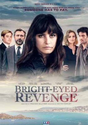 Bright-eyed Revenge / La vengeance aux yeux clairs (2016)