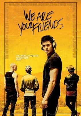 We Are Your Friends (2015)