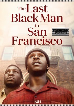 The Last Black Man in San Francisco (2019)