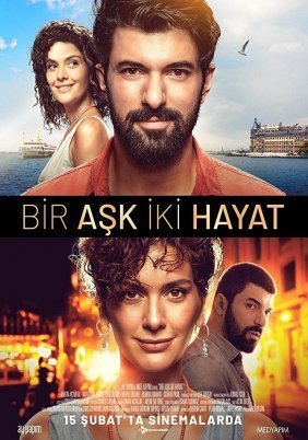 Ένας έρωτας, δύο ζωές / Bir Ask Iki Hayat (2019)