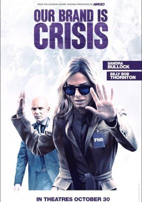 Our Brand Is Crisis / Πολιτική μας Είναι η Κρίση (2015)