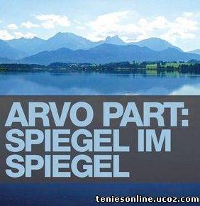 Arvo Pärt - Spiegel im Spiegel