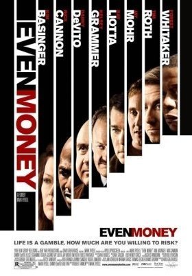 Στο χείλος του τζόγου / Even Money (2006)