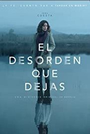 Το Χάος που Άφησες Πίσω / The Mess You Leave Behind / El desorden que dejas (2020)