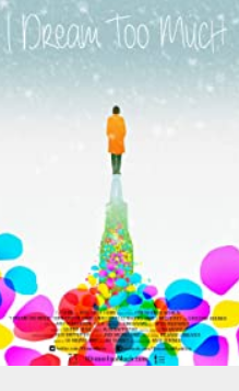 I Dream Too Much (2015)