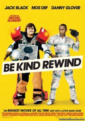 Be Kind Rewind / Γύρνα το μόνος σου (2008)