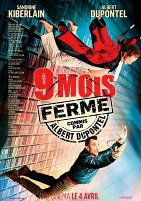 9 mois ferme / 9-Month Stretch (2013)