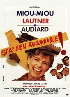 Est-ce bien raisonnable? (1981)