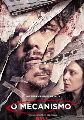 O Mecanismo / The Mechanism (2018)