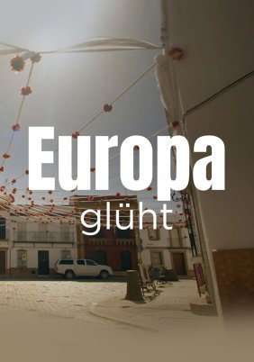 Ηeat Waves / Europa glüht - Wie Hitzewellen unser Leben verändern (2024)