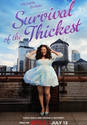 Survival of the Thickest (2023)