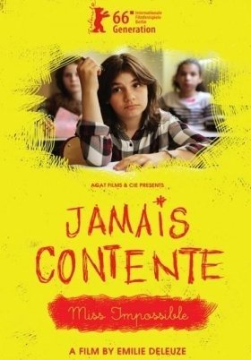 Η Ασυμβιβαστη / Jamais contente / Miss Impossible (2016)